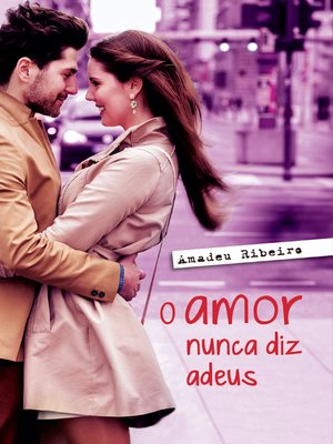 cover image of O amor nunca diz adeus